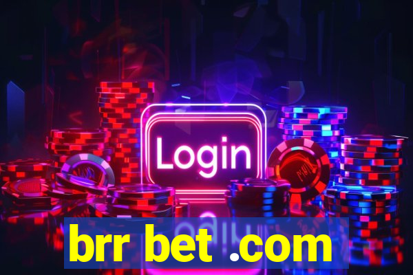 brr bet .com